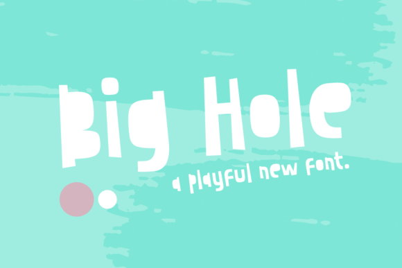 Big Hole: A Whimsical Display Font for Creative Expression