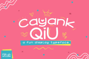 Cayang Qiu: A Playful Font for Creative Expression