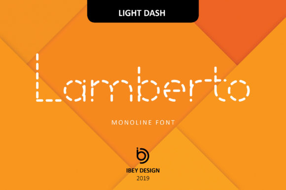 Lamberto Light Dash: Bold Monoline Display Font