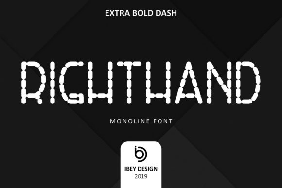 Right Hand Exta Bold Dash: A Versatile Font for Modern Design